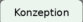 Konzeption